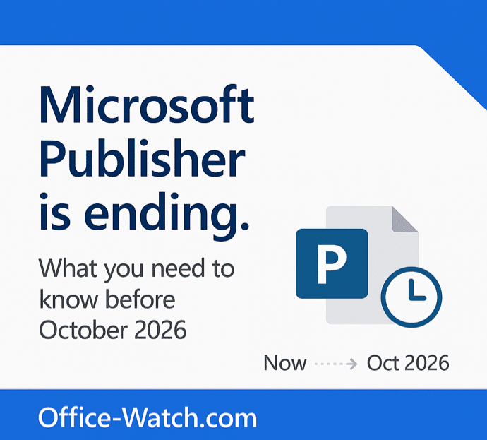 Microsoft Publisher Ends in October 2026 – Key Dates, Alternatives & How to Keep .pub Files